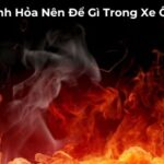 Mệnh Hỏa Nên Để Gì Trong Xe Ô Tô